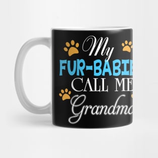 My Fur-Babies Call Me Grandma Dog Cat Mother Father Day Mug